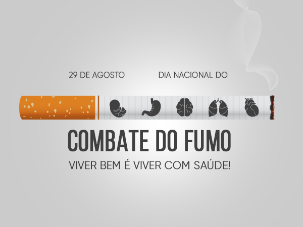 DIA NACIONAL DE COMBATE AO FUMO.